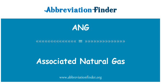 ANG: Associated Natural Gas