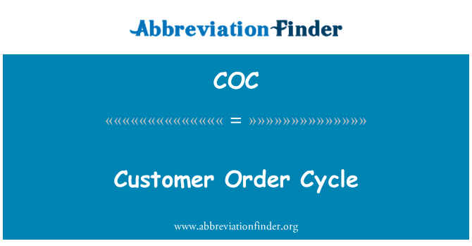 coc-definition-customer-order-cycle-abbreviation-finder