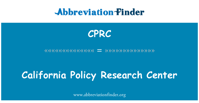 CPRC: Trung tâm nghiên cứu chính sách California