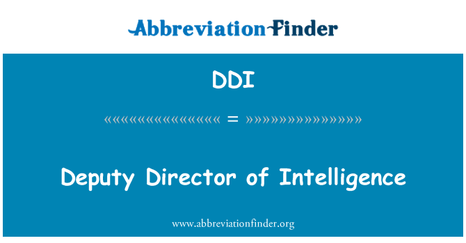 DDI: Deputy Director of Intelligence