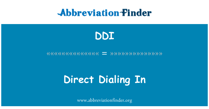 DDI: Direct Dialing In