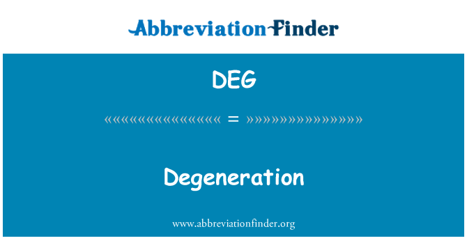 DEG: Degeneratsioon