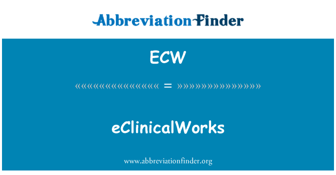 ECW: eClinicalWorks