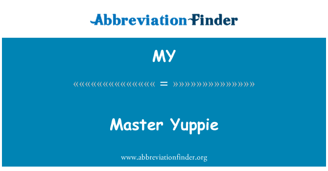 MY: Master Yuppie