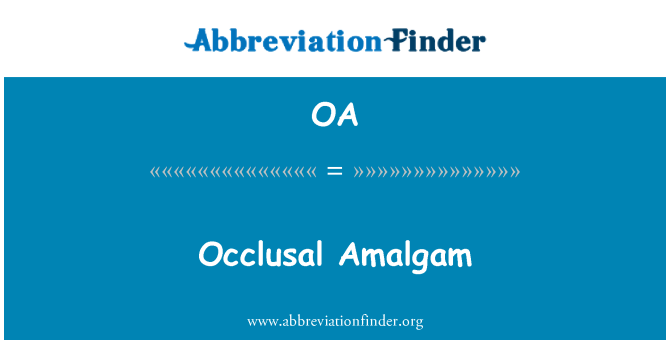 OA: Ocklusal Amalgam