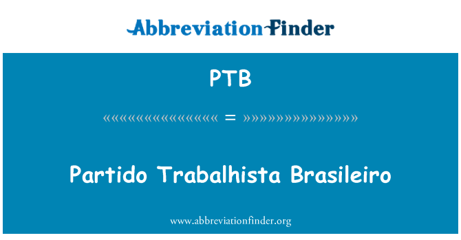 PTB: Partido Trabalhista Brasileiro