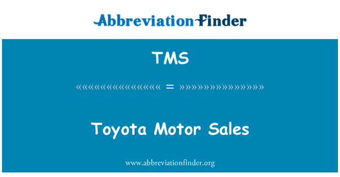 TMS: Toyota Motor Sales