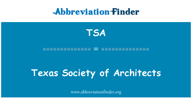 TSA: Sociedad de arquitectos de Texas