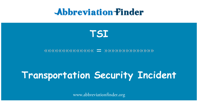 TSI: Transport Security Incident